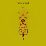 Wovenhand, Wovenhand (LP)