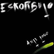 Eskorbuto, Anti Todo (CD)