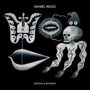 Daniel Higgs, Beyond & Between (LP)
