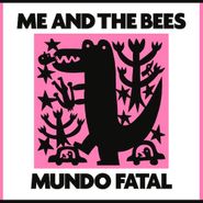 Me And The Bees, Mundo Fatal (CD)