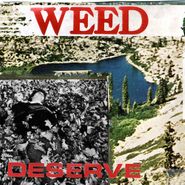 Weed , Deserve (LP)