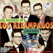 Relampagos del Norte, Sus Mejores Ep's 1962-1965 (CD)