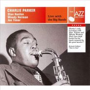 Charlie Parker, Live With The Big Bands (CD)