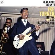 Ike Turner, Real Gone Rocket: Session Man Extraordinaire: Selected Singles 1951-59 (CD)