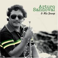 Arturo Sandoval, Arturo Sandoval & His Group (CD)