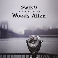 Woody Allen, Swing In The Films Of Woody Allen (CD)