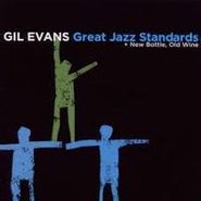 Gil Evans, Great Jazz Standards / New Bottle, Old Wine (CD)