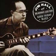 Jim Hall, Good Friday Blues (CD)
