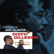Dizzy Gillespie & His Orchestra, Portrait Of Duke Ellington (CD)
