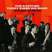 Terry Gibbs, Exciting Terry Gibbs Big Band / Swing Is Here! (CD)