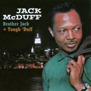 Jack McDuff, Brother Jack / Tough 'Duff (CD)