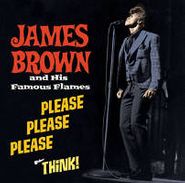 James Brown & His Famous Flames, Please Please Please / Think! (CD)