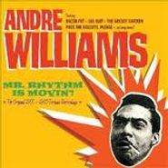Andre Williams, Mr. Rhythm Is Movin'! (CD)