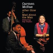 Carmen McRae, After Glow/Mad About The Man (CD)