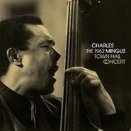 Charles Mingus, 1962 Town Hall Concert [180 Gram Vinyl]  (LP)