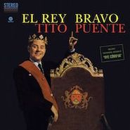 Tito Puente, El Rey Bravo [180 Gram Vinyl] [Bonus Track] (LP)