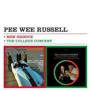 Pee Wee Russell, New Groove + The College Conce (CD)