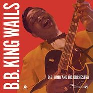 B.B. King, Wails (LP)