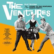 The Ventures, Play Telstar / Going To The Ventures Dance Party! (CD)
