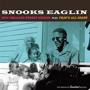 Snooks Eaglin, New Orleans Street Singer / That's All Right (CD)