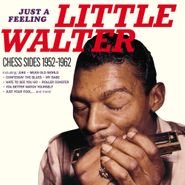 Little Walter, Just a Feeling: Chess Sides 1952-1962 (LP)