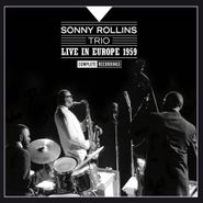 Sonny Rollins Trio, Live in Europe 1959: Complete Recordings (CD)