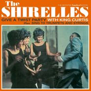 The Shirelles, The Shirelles Give A Twist Party With King Curtis (CD)