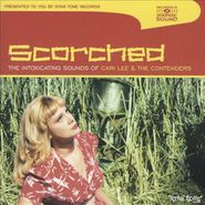 Cari Lee & The Contenders, Scorched (LP)