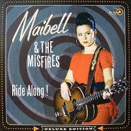 Maibell & The Misfires, Ride Along! (CD)