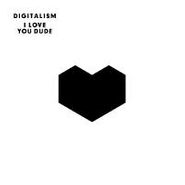 Digitalism, I Love You Dude (LP)