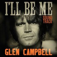 Glen Campbell, I'll Be Me [OST] (LP)