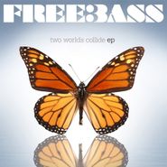 Freebass, Two Worlds Collide (CD)