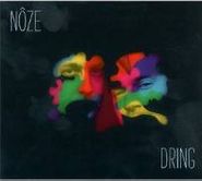Nôze, Dring (CD)