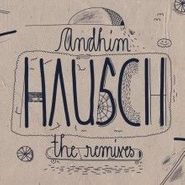 Andhim, Hausch (The Remixes) (12")