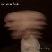 W.A.S.T.E., Silent Mantra Of Rage (CD)