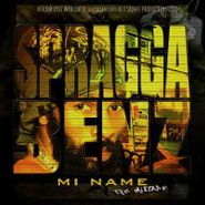 Spragga Benz, Mi Name - The Mixtape (CD)
