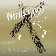 Whitecross, Nineteen Eighty Seven (gold Ed (CD)
