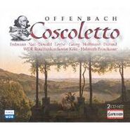 Jacques Offenbach, Offenbach: Coscoletto (CD)
