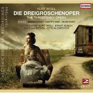 Kurt Weill, Weill: Threepenny Opera  / Songs - Mahagonny, Happy End, Silbersee (Historic Original Recordings 1928-1944) (CD)