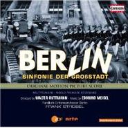 Edmund Meisel, Berlin: Sinfonie Der Großstadt [OST] (CD)
