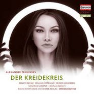 Alexander Zemlinsky, Zemlinsky: Der Kreidekreis (The Chalk Circle) (CD)