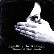 Billy The Kid, Horseshoes & Hand Grenades (CD)