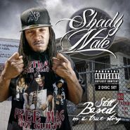 Shady Nate, Still Based On A True Story (CD)