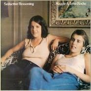 Maggie & Terre Roche, Seductive Reasoning (CD)