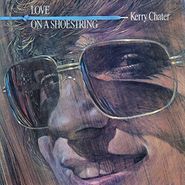 Kerry Chater, Love On A Shoestring (CD)