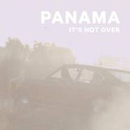 Panama, It's Not Over (Remixes) (12")
