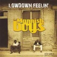 The Mannish Boys, Lowdown Feelin' (CD)