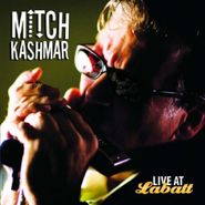 Mitch Kashmar, Live At Labatt (CD)