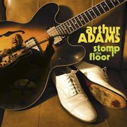 Arthur K. Adams, Stomp The Floor (CD)