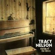 Tracy Nelson, Victim Of The Blues (CD)